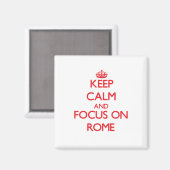 Behieltest von Ruhe und Konzentration auf Rom Magnet (Vorderseite/Rückseite)