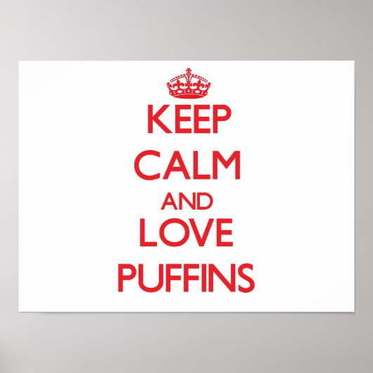 Behieltest von Ruhe und Liebe Puffins Poster (Vorne)