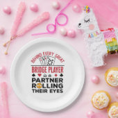 Behind Every Great Bridge Player Funny Saying Pappteller (Party)