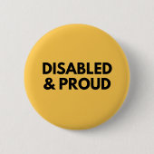 Behindert und stolz - Behinderungsstolz Button (Vorderseite)