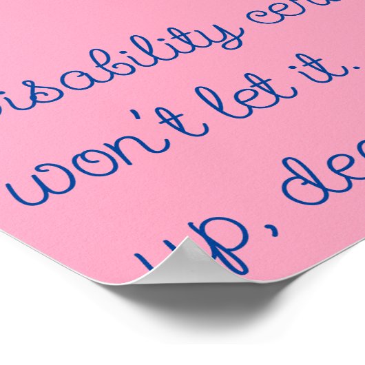 Behinderung Behalte Sie nicht Poster (Ecke)