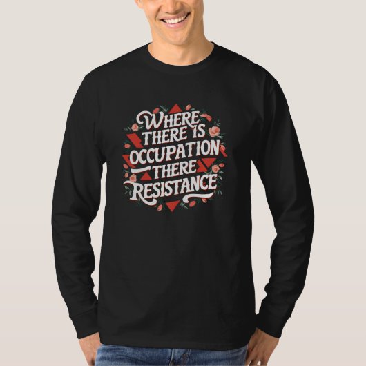 Bei Beruf gibt es Widerstand T-Shirt (Vorderseite)
