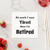 Bei der Arbeit war ich müde, jetzt bin ich müde Na Serviette (Beispiel)