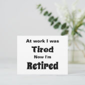 Bei der Arbeit war ich müde, jetzt bin ich müde Postkarte (Stehend Vorderseite)