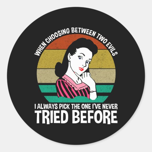 Bei der Auswahl zwischen zwei Evils Runder Aufkleber (Vorderseite)