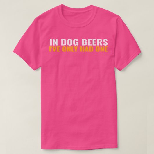 Bei Hunde-Bier hatte die IX27ve nur einen sonnigen T-Shirt (Design vorne)