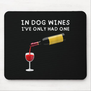 Bei Hundeweinen hatte ich nur einen lustigen Weinl Mousepad