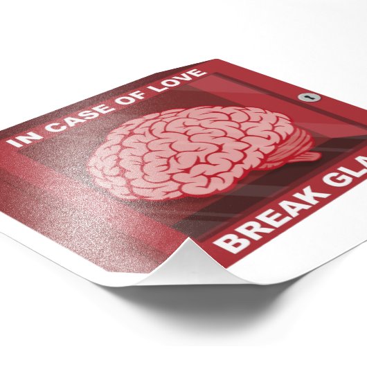 Bei Liebe, Glass ausbrechen und Gehirn verwenden Fotodruck (Ecke)