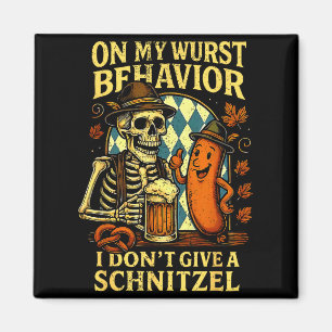 Bei meinem schlimmsten Verhalten Lustiger Skelett Magnet