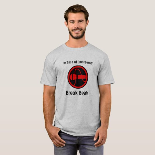 Bei Notfällen, Break Beats T-Shirt (Vorne ganz)