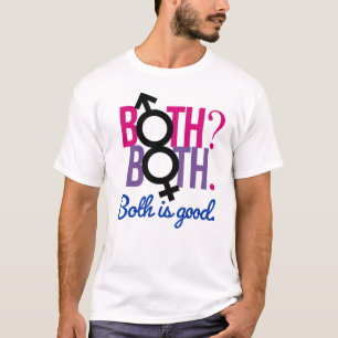 Beides. Beides? Beides ist gut T-Shirt