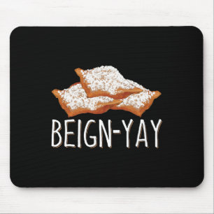 Beiegyay-Zitat für einen Beignet-Byker Mousepad