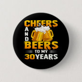 Beifall und Bier für mein 30-jähriges 30. Geburtst Button (Vorderseite)