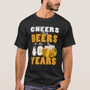 Beifall und Bier für meinen 40-jährigen 40. Geburt T-Shirt