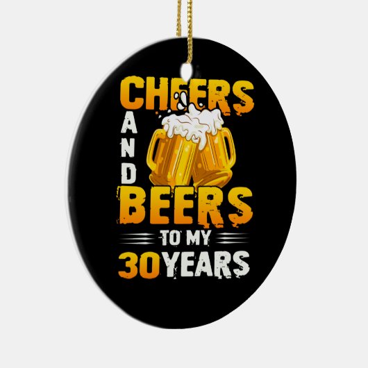 Beifall und Bier zu meinem 30-jährigen 30. Geburts Keramik Ornament (Rechts)