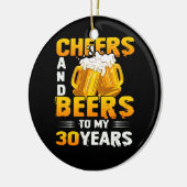 Beifall und Bier zu meinem 30-jährigen 30. Geburts Keramik Ornament (Links)