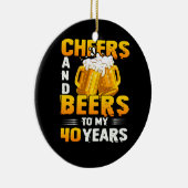 Beifall und Bier zu meinem 40-jährigen 40. Geburts Keramik Ornament (Rechts)