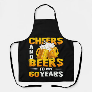 Beifall und Bier zu meinem 60-jährigen 60. Geburt Schürze