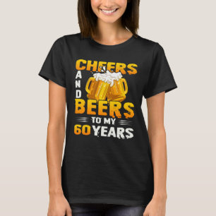 Beifall und Bier zu meinem 60-jährigen 60. Geburt T-Shirt