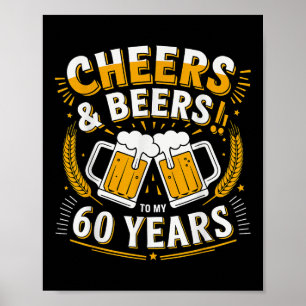 Beifall und Bier zu meinem 60-jährigen 60. Geburts Poster