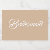 Beige Stylisierte Script Wedding Bridesmaid Schaumweinetikett (Einzelnes Label)