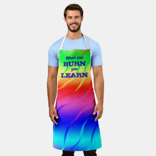Beim Brennen lernt man Rainbow-Schürze Schürze