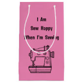 Beim Nähen bin ich glücklich Kleine Geschenktüte (Vorderseite)