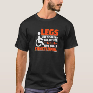 Beine aus der Ordnung Mit Behinderung Handicap T-Shirt