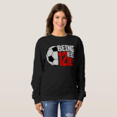 Being 12 Is A Ball Soccer Player 12th Bday Party T Sweatshirt (Vorne ganz)