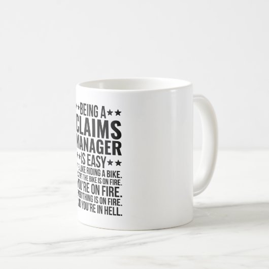 Being A Claims Manager Is Easy It's Like Riding Kaffeetasse (VorderseiteRechts)