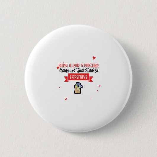 Being a Dad is Priceless Button (Vorderseite)