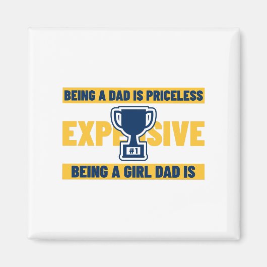 Being a Dad is Priceless Magnet (Vorne)