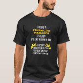 Being a Financial Manager Is Easy Finance Officer T-Shirt (Vorderseite)