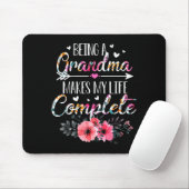 Being A Grandma Makes My Life Complete Announcemen Mousepad (Mit Mouse)