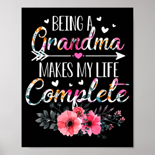 Being A Grandma Makes My Life Complete Announcemen Poster (Vorne)