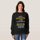 Being a Hairdresser Is Easy Hairstylist Humor Bar Sweatshirt (Vorne ganz)