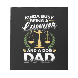 Being A Lawyer And A Dog Dad Notizblock