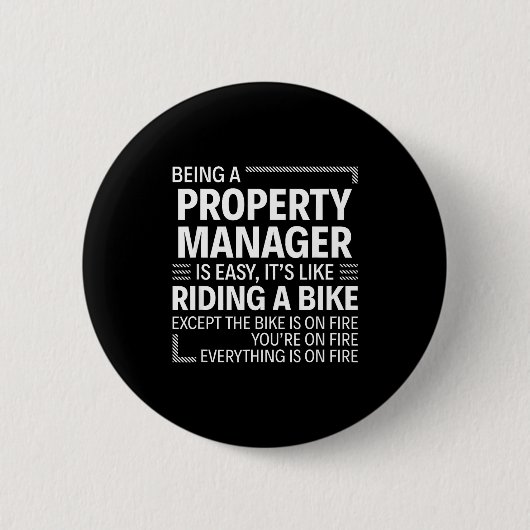 Being A Property Manager Is Easy It's Like Riding Button (Vorderseite)