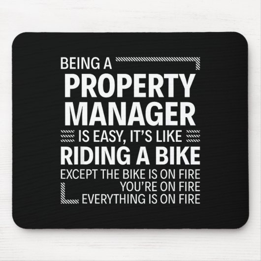 Being A Property Manager Is Easy It's Like Riding  Mousepad (Vorne)