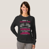 Being A Trucker Wife Is Not For Everyone Strong Wo T-Shirt (Vorne ganz)