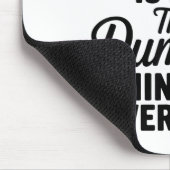 Being An Adult Is Like The Dum Thing I've Ever Don Mousepad (Ecke)