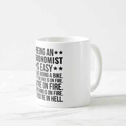 Being An Agronomist Is Easy It's Like It's Like  Kaffeetasse (VorderseiteRechts)