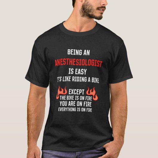 Being an Anesthesiologist Is Easy  Anesthetist Hum T-Shirt (Vorderseite)