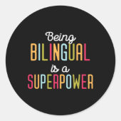 Being Bilingual Is A Superpower Dual Language Bili Runder Aufkleber (Vorderseite)