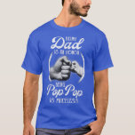 Being Dad Is An Honor Being Pop Pop Is Priceless F T-Shirt<br><div class="desc">Being Dad Is An Honor Being Pop Pop Is Priceless Fathers Day  .</div>