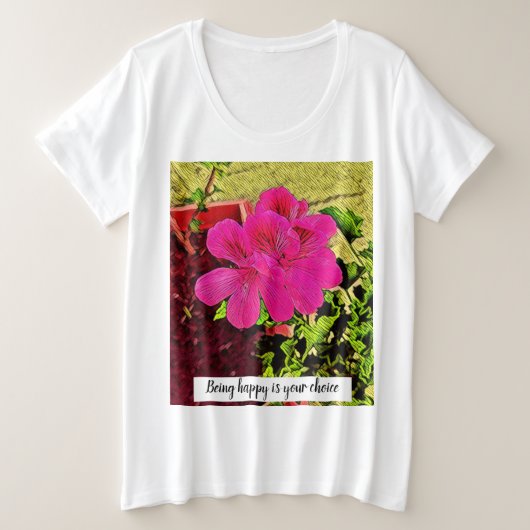 Being happy is your choice blooming flower große größe T-Shirt (Design vorne)