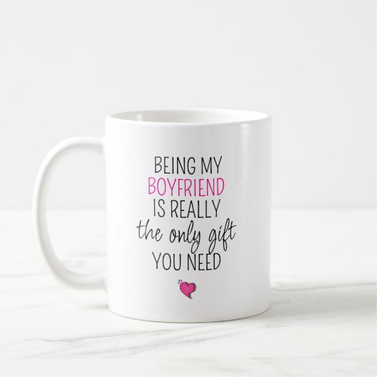 Being My Boyfriend is the Only Gift You Need   Kaffeetasse (Links)