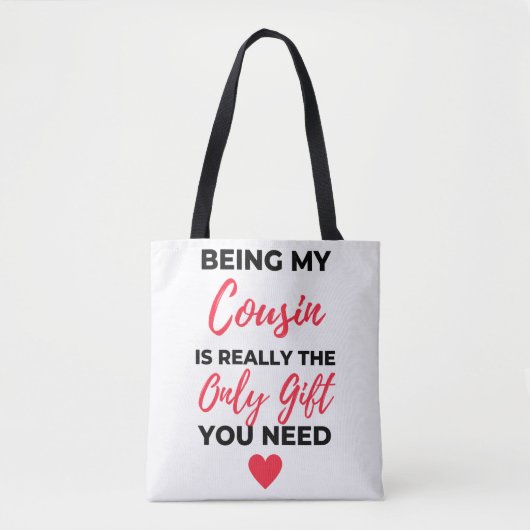 Being My Cousin Is Really The Only Gift 2 Tasche (Vorderseite)