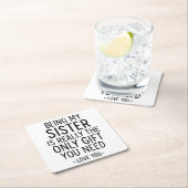 Being My Sister Is the Only Gift You Need Design Rechteckiger Pappuntersetzer (Vor Ort)