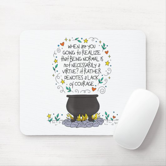 Being Normal Is Not Necessarily A Virtue Motivatio Mousepad (Mit Mouse)